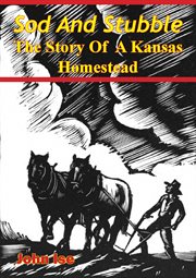 Sod and stubble; the story of a kansas homestead cover image cdn