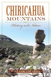 Chiricahua Mountains history and nature  cover image cdn