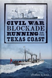 Civil War blockade running on the Texas coast cover image cdn