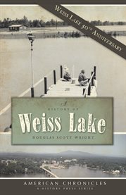 A history of Weiss Lake cover image cdn
