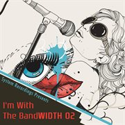 I'm with the bandwith 02 cover image cdn