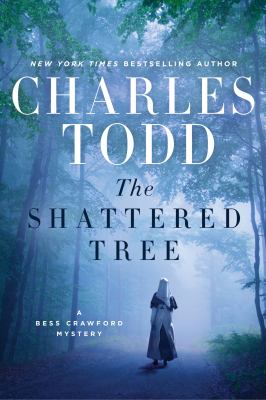 The shattered tree : a Bess Crawford mystery  cover image cdn