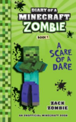 Diary of a Minecraft zombie. 1, [A scare of a dare]  cover image cdn