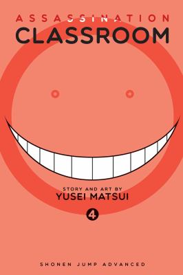 Assassination classroom. 4, Time to face the unbelievable  cover image cdn