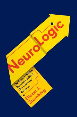 Neurologic : the brain's hidden rationale behind our irrational behavior  cover image cdn
