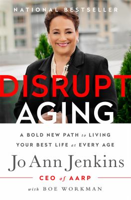Disrupt aging : a bold new path to living your best life at every age  cover image cdn