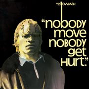 Nobody move nobody get hurt cover image cdn