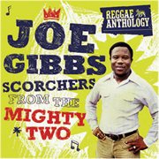 Reggae anthology: joe gibbs - scorchers from the mighty two cover image cdn