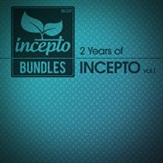 2 years of incepto, vol. 1 cover image cdn