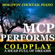 Mcp performs coldplay: a head full of dreams cover image cdn