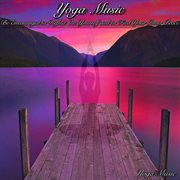 Yoga music be encouraged to reflect on yourself and to find your inner peace cover image cdn