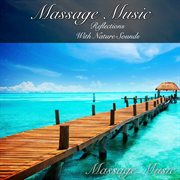 Massage music: reflections with nature sounds cover image cdn