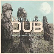 Evolution of dub vol. 6 - was prince jammy an astronaut? cover image cdn