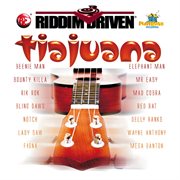 Riddim driven: tiajuana cover image cdn