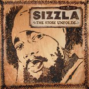 The best of sizzla - the story unfolds cover image cdn