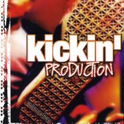 Kickin' production vol. 2 cover image cdn