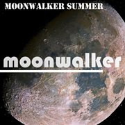 Moonwalker summer cover image cdn
