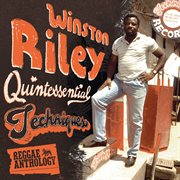 Reggae anthology: winston riley - quintessential techniques cover image cdn