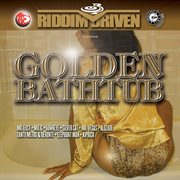 Riddim driven: golden bathtub cover image cdn