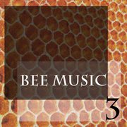 Bee music, vol. 3 cover image cdn