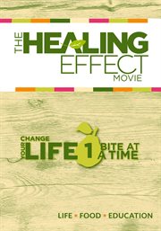 The healing effect change your life 1 bite at a time cover image cdn