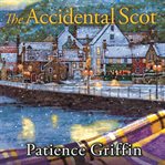 The accidental Scot a kilts and quilts novel  cover image cdn