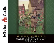 McGuffey's eclectic readers. Fifth reader cover image cdn