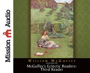 McGuffey's eclectic readers. Third reader cover image cdn