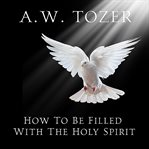 How to be filled with the holy spirit cover image cdn
