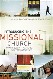 Introducing the Missional Church What It Is, Why It Matters, How to Become One cover image cdn