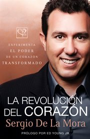 La revolución del corazón Experimenta el poder de un corazón transformado cover image cdn
