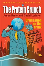 The Protein crunch civilisation on the brink cover image cdn