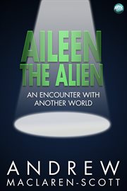 Aileen the alien an encounter with another world  cover image cdn