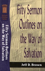 Fifty sermon outlines on the way of salvation cover image cdn