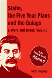 Stalin, the five year plans and the gulags cover image cdn