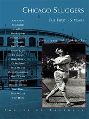 Chicago sluggers the first 75 years  cover image cdn