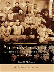 Fightin' Gators A History of the University of Florida Football  cover image cdn