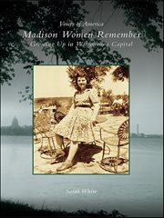 Madison women remember growing up in Wisconsin's capital  cover image cdn