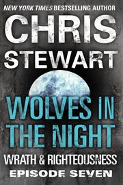 Wolves in the Night Wrath & Righteousness Series, Book 7  cover image cdn