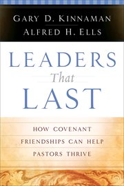 Leaders that last how covenant friendships can help pastors thrive  cover image cdn