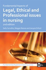 Fundamental aspects of legal, ethical and professional issues in nursing cover image cdn