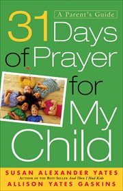 31 days of prayer for my child a parent's guide  cover image cdn