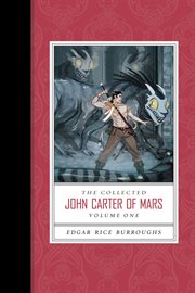 The collected John Carter of Mars . Volume 1 cover image cdn