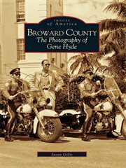 Broward County The Photography of Gene Hyde  cover image cdn