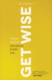 Get Wise Make Great Decisions Every Day cover image cdn