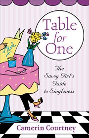 Table for One the Savvy Girl's Guide to Singleness cover image cdn