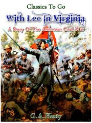 With lee in virginia - a story of the american civil war cover image cdn