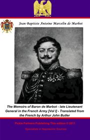 Memoirs of Baron de Marbot - late Lieutenant General in the French Army cover image cdn