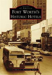 Fort worth's historic hotels cover image cdn
