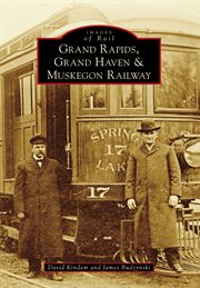 Grand Rapids, Grand Haven & Muskegon Railway cover image cdn
